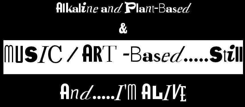 alkaline & plant based.jpg (28619 bytes)